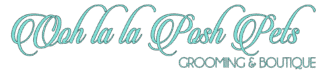 Oh La La Posh Pets Grooming & Boutique